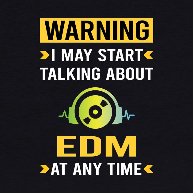 Warning EDM by Good Day